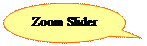 Oval Callout: Zoom Slider